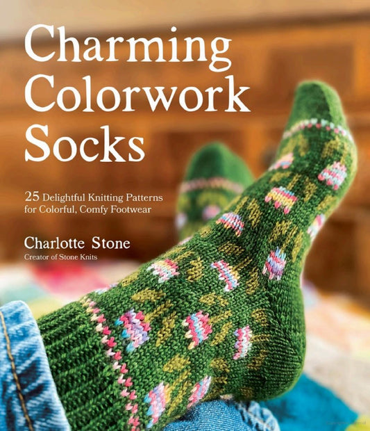 Charming Colourwork Socks by Charlotte Stone