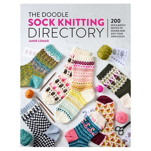 The Doodle Sock Knitting Directory by Jamie Lomax